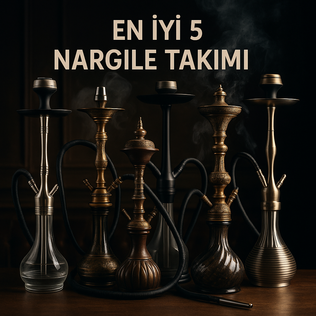 En İyi 5 Nargile Takımı Karşılaştırması 1 En İyi 5 Nargile Takımı Karşılaştırması