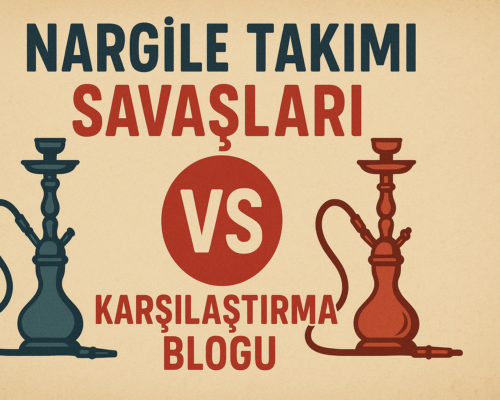 nargile takimi karsilastirma
