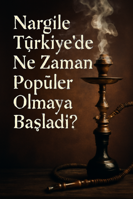 nargile tarihi