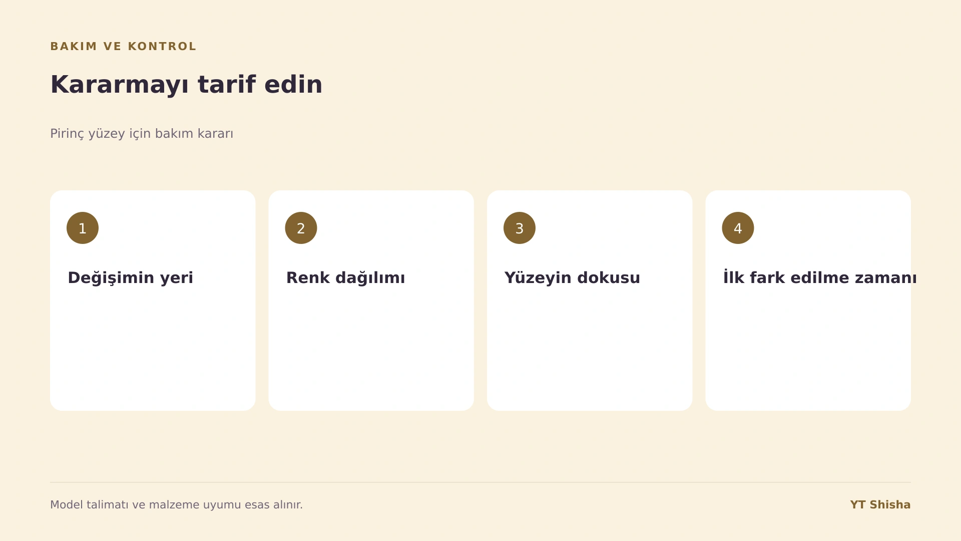 Pirinç yüzey için bakım kararı — Kararmayı tarif edin