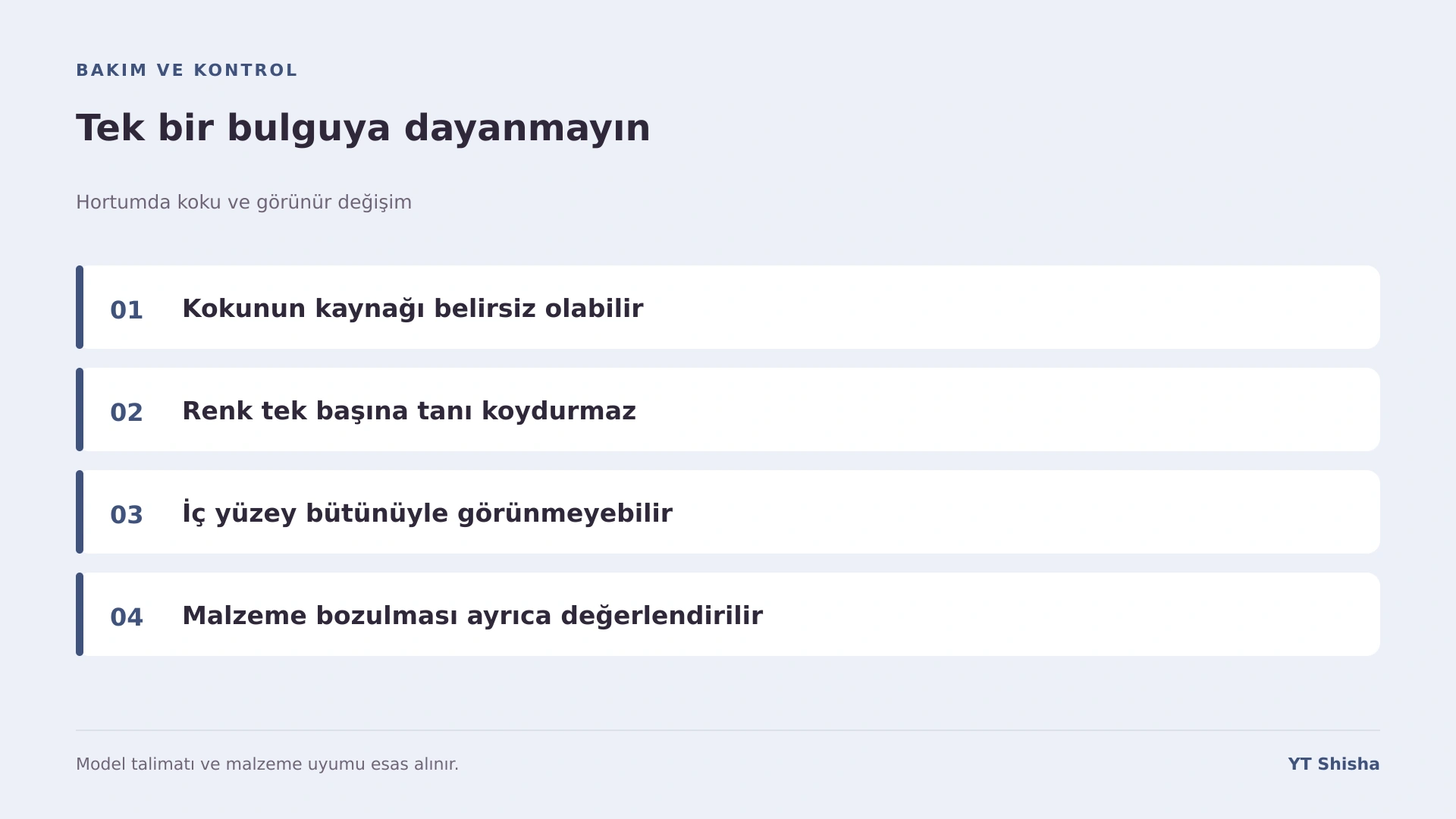 Hortumda koku ve görünür değişim — Tek bir bulguya dayanmayın