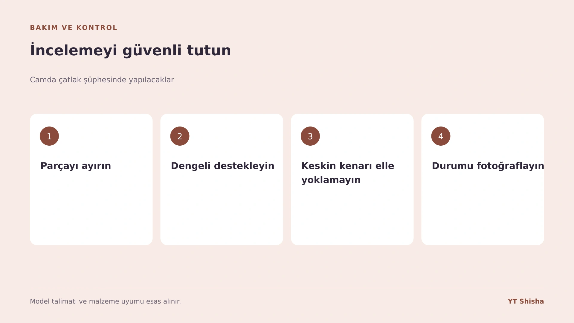 Camda çatlak şüphesinde yapılacaklar — İncelemeyi güvenli tutun