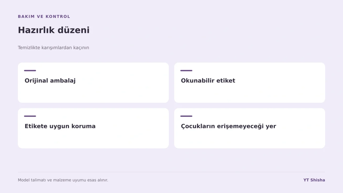 Temizlikte karışımlardan kaçının — Hazırlık düzeni
