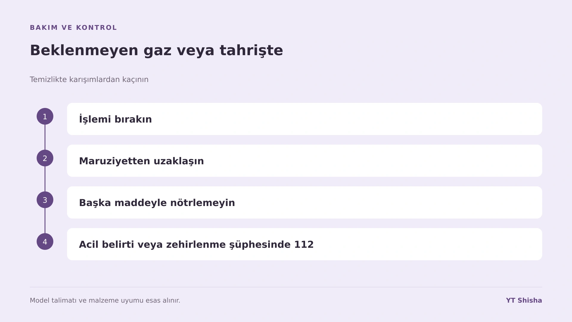 Temizlikte karışımlardan kaçının — Beklenmeyen gaz veya tahrişte